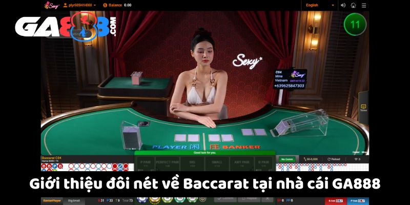 Giới thiệu đôi nét về Baccarat tại nhà cái GA888