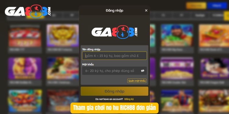 Tham gia chơi no hu RICH88 đơn giản