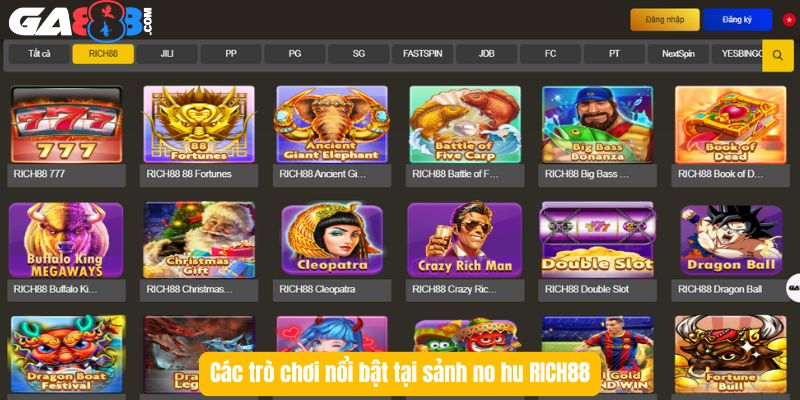 Các trò chơi nổi bật tại sảnh no hu RICH88